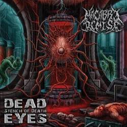 Macabre Demise : Dead Eyes Stench of Death